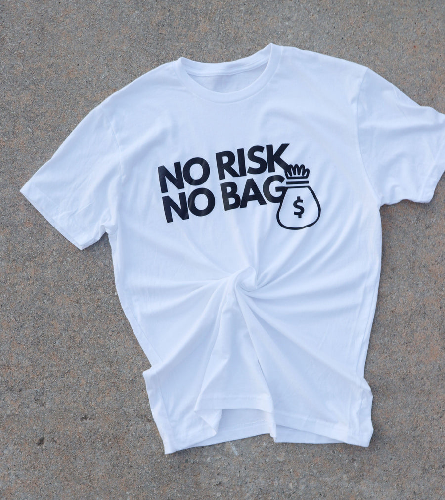 RISKY REWARDS “NO RISK NO BAG” WHITE/BLACK TEE