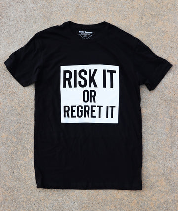 RISKY REWARDS “RISK IT OR REGRET IT” COTTON TEE